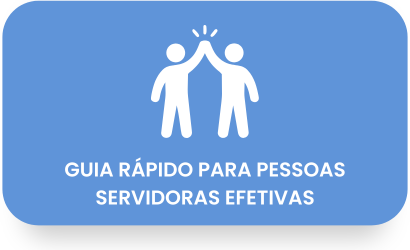 Botao Guia rapido para pessoas servidoras efetivas